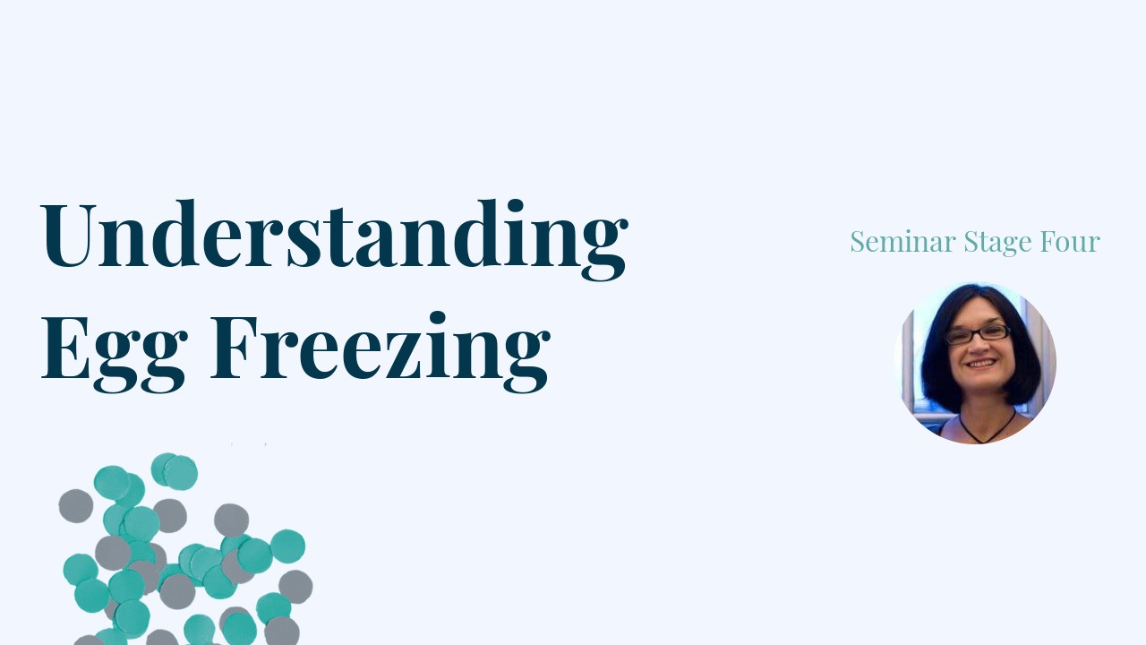 Understanding Egg Freezing 