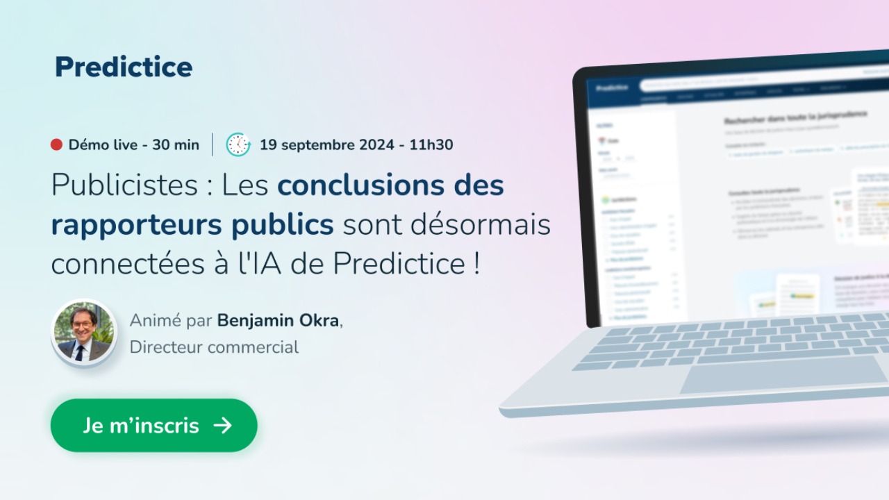 Publicistes : Les conclusions des rapporteurs publics sont désormais connectées à l'IA de Predictice !