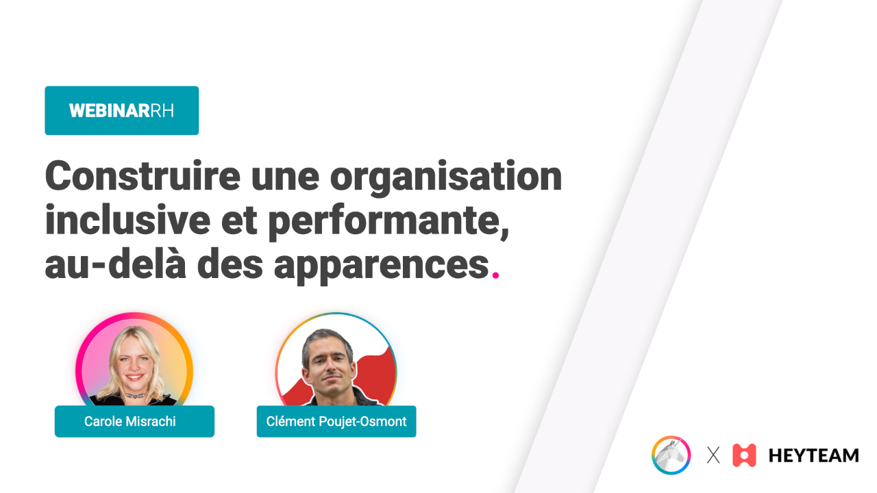 Construire une organisation inclusive et performante, au-delà des apparences.