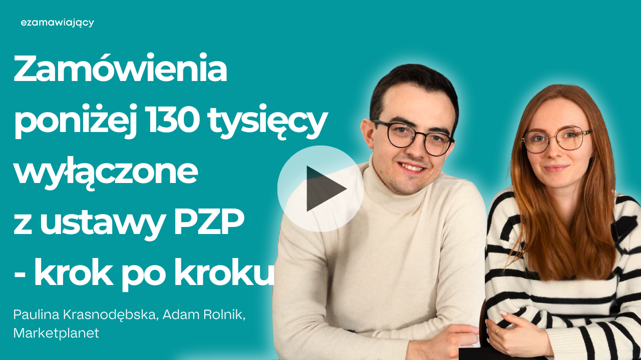 Zamówienia poniżej 130 tysięcy wyłączone z ustawy PZP- krok po kroku
